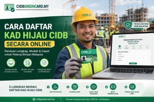 Cara Daftar Kad Hijau CIDB Online